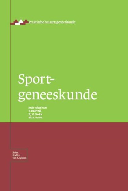 Sportgeneeskunde, F. Baarveld ; F.J.G. Backx ; Th.B. Voorn - Gebonden - 9789031347957