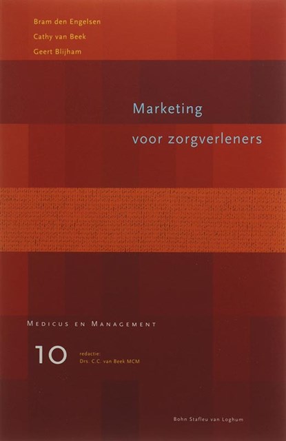 Marketing voor zorgverleners, B. den Engelsen ; C. van Beek ; G. Blijham - Paperback - 9789031349708