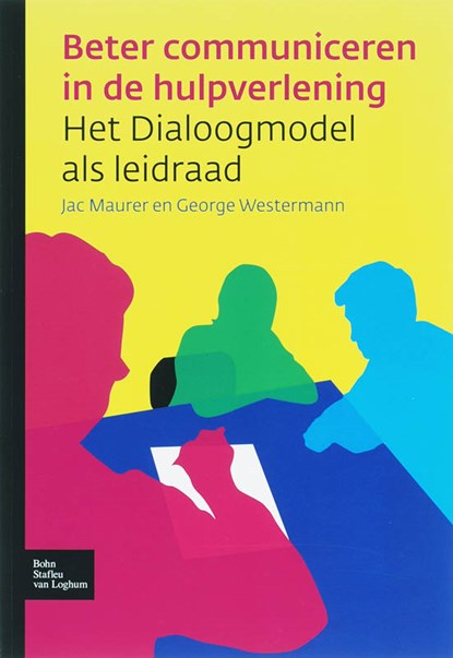 Beter communiceren in de hulpverlening, J. Maurer ; G. Westermann - Paperback - 9789031349739