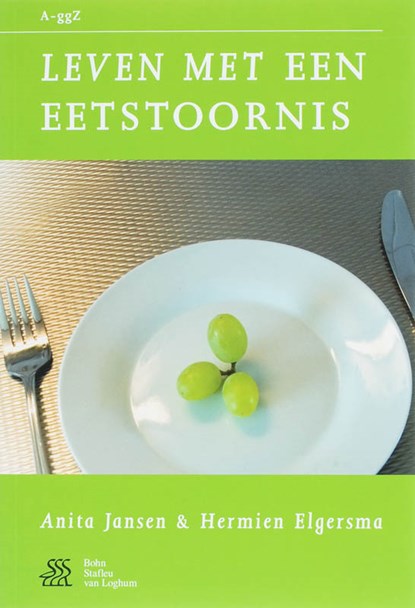 Leven met een eetstoornis, A. Jansen ; H. Elgersma - Paperback - 9789031350186
