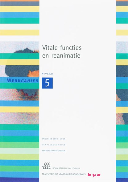 Vitale functies en reanimatie 5 Werkcahier, niet bekend - Paperback - 9789031350384