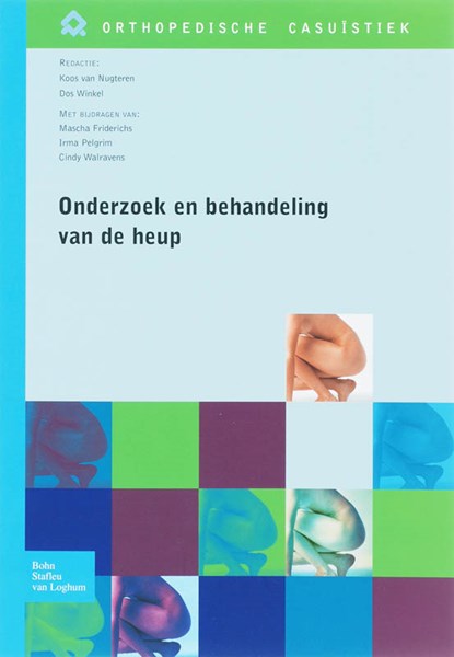 Onderzoek en behandeling van de heup, K. van Nigteren ; D. Winkel - Paperback - 9789031351152