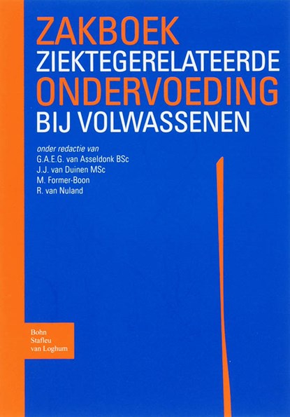 Zakboek ziektegerelateerde ondervoeding bij volwassenen, G.A.E.G. Asseldonk - Losbladig - 9789031351305