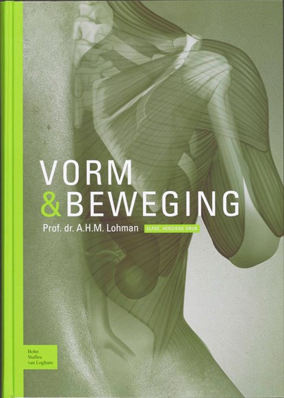 Vorm en Beweging, A.H.M. Lohman - Gebonden - 9789031351473