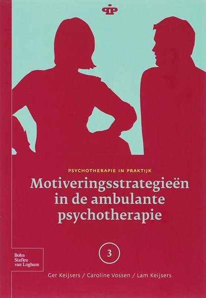 Motiveringsstrategieen in de ambulante psychotherapie, Gerard Keijsers ; C. Vossen ; L. Keijsers - Paperback - 9789031351589