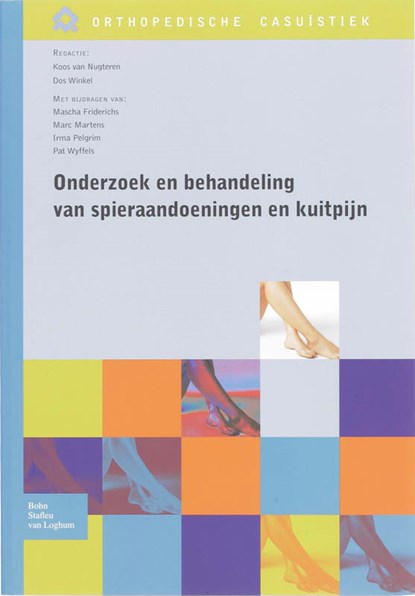 Onderzoek en behandeling van spieraandoeningen en kuitpijn, K. van Nugteren ; D. Winkel - Paperback - 9789031352043