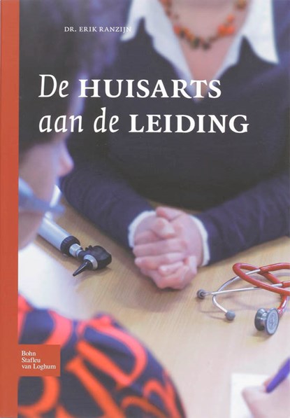 De huisarts aan de leiding, E. Ranzijn - Paperback - 9789031352258