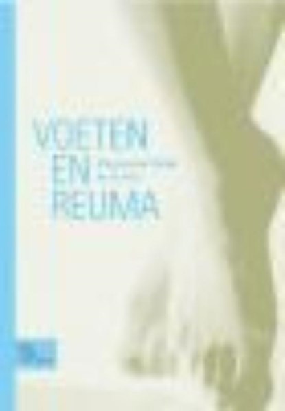 Voeten en reuma, M.A. van Putten ; I.J.H. Ruys - Paperback - 9789031352975