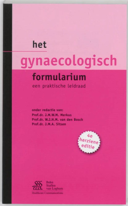 Het gynaecologisch formularium, J.M.W.M. Merkus ; W.J.H.M. van den Bosch ; J.M.A. Sitsen - Paperback - 9789031353002