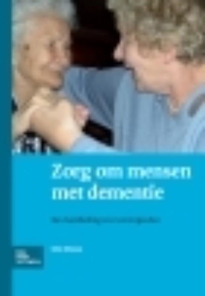 Zorg om mensen met dementie, B. Miesen - Paperback - 9789031353064