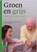 Groen en grijs, niet bekend - Paperback - 9789031358922