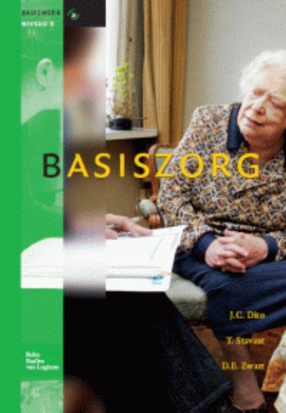 Basiszorg I en II, A. Dito ; T. Stavast ; D.E. Zwart - Gebonden - 9789031360673