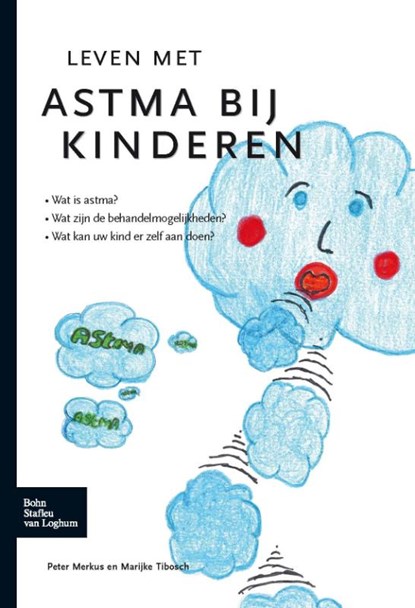 Leven met astma bij kinderen, Peter Merkus ; Marijke Tibosch - Paperback - 9789031361427