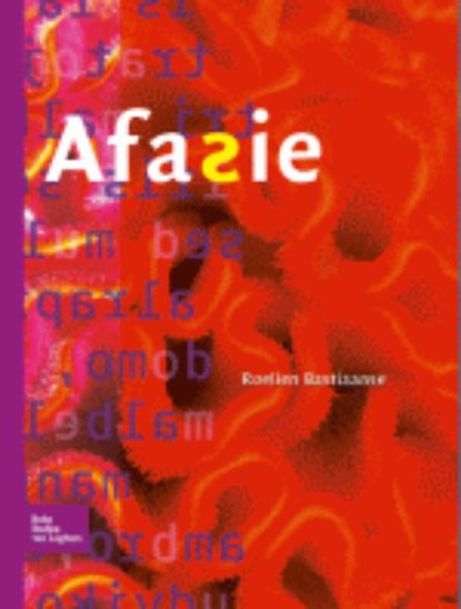 Afasie, Roelien Bastiaanse ; Ron Prins - Paperback - 9789031361649