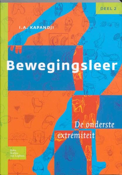 Bewegingsleer 2 De onderste extremiteit, I.A. Kapandji ; J.M.G. Kauer ; C.E. Rutten-Dobber - Paperback - 9789031361793