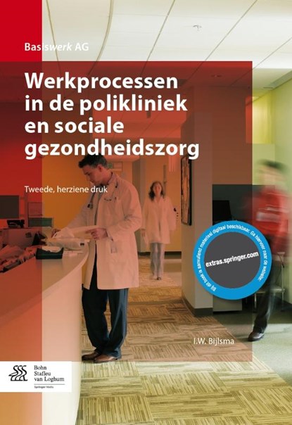 Werkprocessen in de polikliniek en sociale gezondheidszorg, I.W. Bijlsma - Paperback - 9789031362240