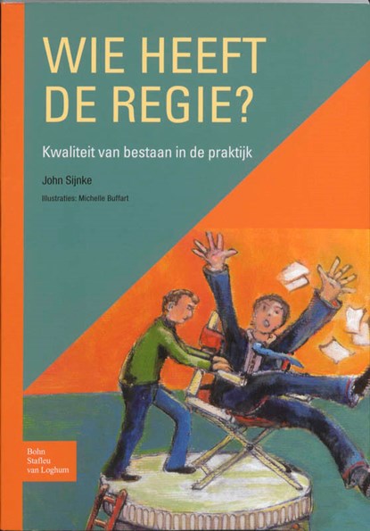 Wie heeft de regie?, J. Sijnke - Paperback - 9789031362721