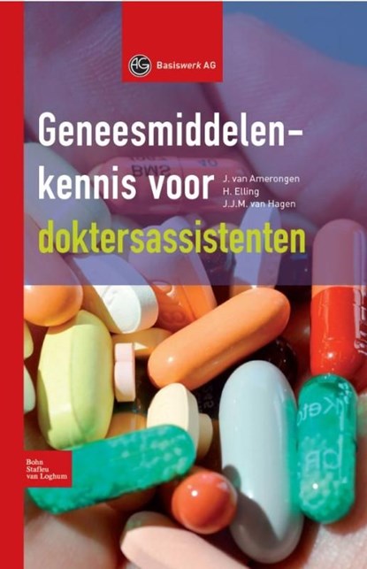 Geneesmiddelenkennis voor doktersassistenten, J. van Amerongen ; H. Elling ; JJM van Hagen - Ebook - 9789031363377