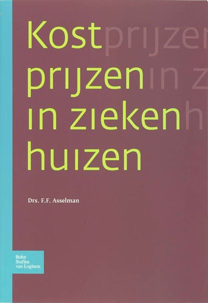 Kostprijzen in ziekenhuizen, F. Asselman - Ebook - 9789031365241