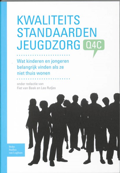 Kwaliteitsstandaarden Jeugdzorg Q4C, Flory A. van Beek ; L. Rutjes - Paperback - 9789031368785