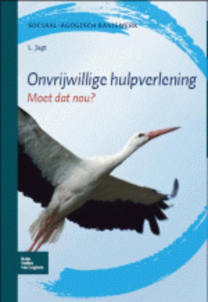 Onvrijwillige hulpverlening, Lou Jagt - Gebonden - 9789031373789