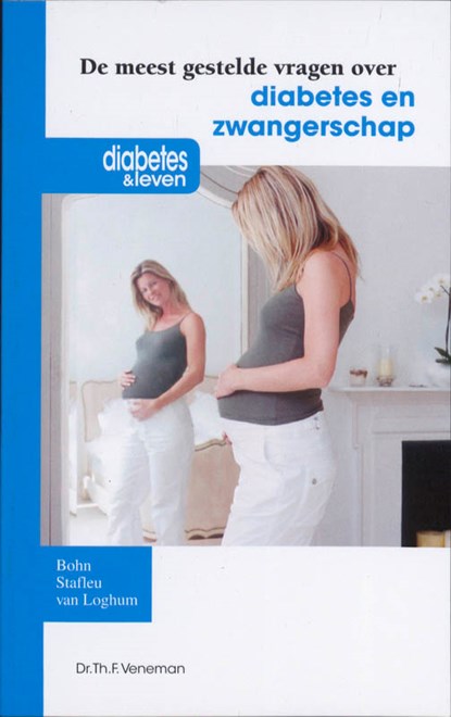 De meest gestelde vragen over diabetes en zwangerschap, Th.F. Veneman - Paperback - 9789031375035