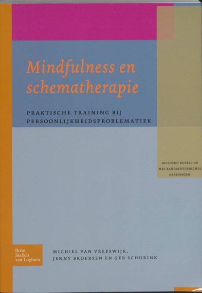 Mindfulness en schematherapie, M. van Vreeswijk ; J. Broersen ; G. Schurink - Ebook - 9789031375875