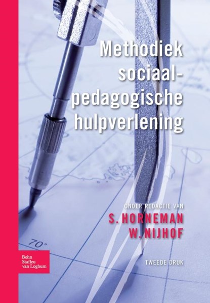 Methodiek sociaalpedagogische hulpverlening, S. Horneman ; W. Nijhof - Paperback - 9789031376476