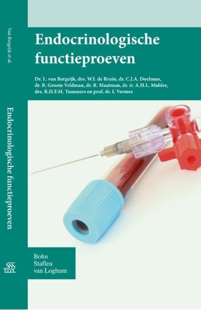 Endocrinologische functieproeven, L. van Bergeijk ; W.I. de Bruin ; C.J.A. Doelman ; R. Groote Veldman ; R. Maatman ; A.H.L. Mulder ; I. Vermes ; R.H.F.M. Tummers - Paperback - 9789031377107