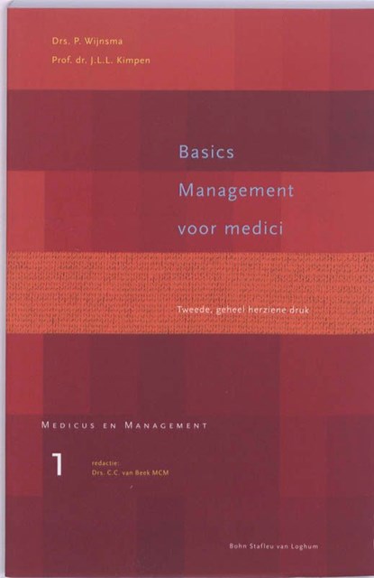Basics management voor medici, P. Wijnsma ; JLL Kimpen - Ebook - 9789031377183