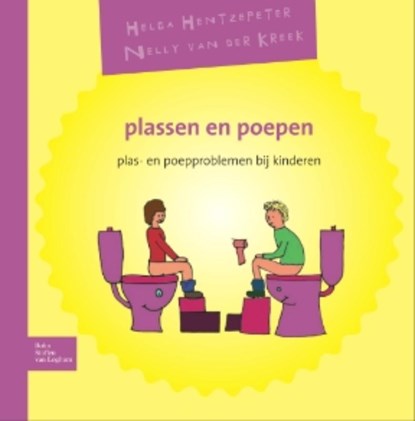 Plassen en poepen, Helga Hentzepeter ; Helga D. Hentzepeter-van Ravensberg ; Nelly van der Kreek - Gebonden - 9789031378005