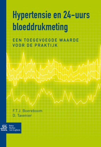 Hypertensie en 24-uurs bloeddrukmeting, F.T.J. Boereboom ; D. Tavenier - Paperback - 9789031378418