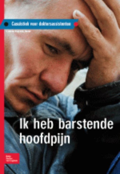 Ik heb barstende hoofdpijn, S. van de Krogt ; A. Starink ; Questgroep - Paperback - 9789031378845