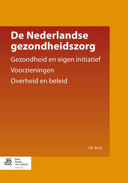 De Nederlandse gezondheidszorg, J.M. Boot - Paperback - 9789031380053