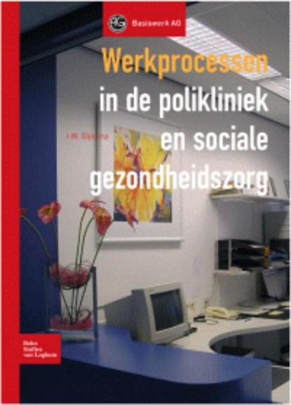 Werkprocessen in de polikliniek en sociale gezondheidszorg, I.W. Bijlsma - Ebook - 9789031380930
