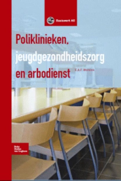 Poliklinieken, jeugdgezondheidszorg en arbodienst, Ernst Wentink - Ebook - 9789031380954