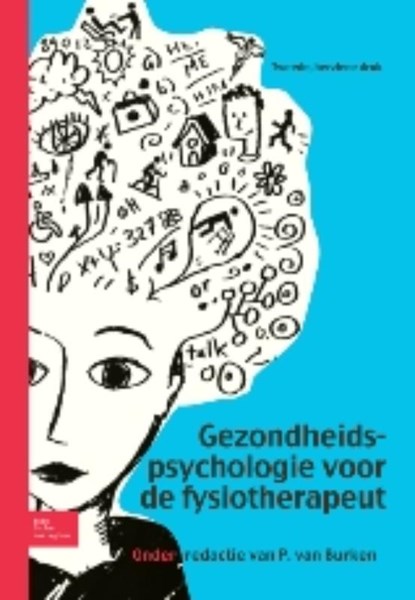 Gezondheidspsychologie voor de fysiotherapeut deel 1, Peter van Burken - Paperback - 9789031381203