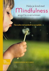 Help je kind met mindfulness angst te overwinnen | Christopher MacCurry | 