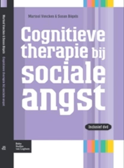 Cognitieve therapie bij sociale angst, M. Voncken ; S. Bögels - Paperback - 9789031385904