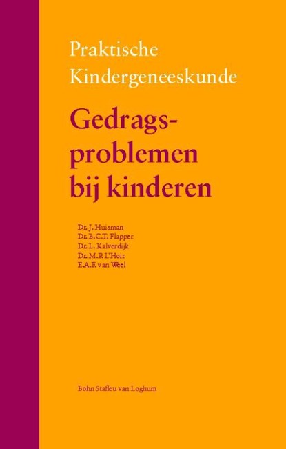 Gedragsproblemen bij kinderen, Jaap Huisman ; Boudien Flapper ; Luuk Kalverdijk ; Monique L'Hoir ; Jeanne van Weel - Ebook - 9789031386574