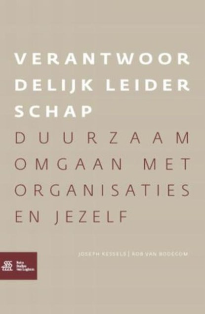 Verantwoordelijk leiderschap, Joseph Kessels ; Rob van Bodegom - Paperback - 9789031387571