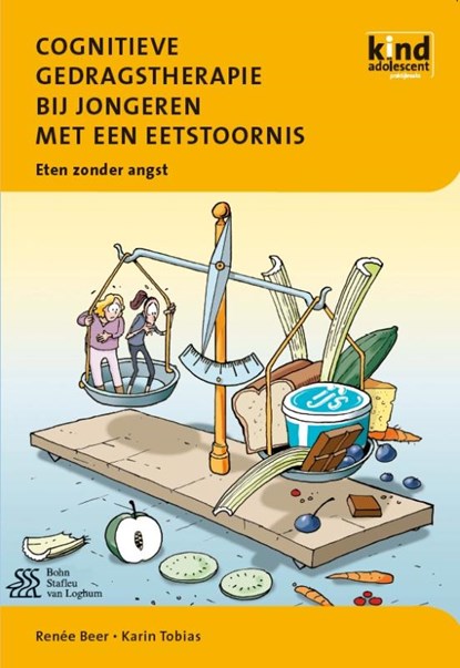 Cognitieve gedragstherapie bij jongeren met een eetstoornis, Renée Beer ; Karin Tobias - Paperback - 9789031387618