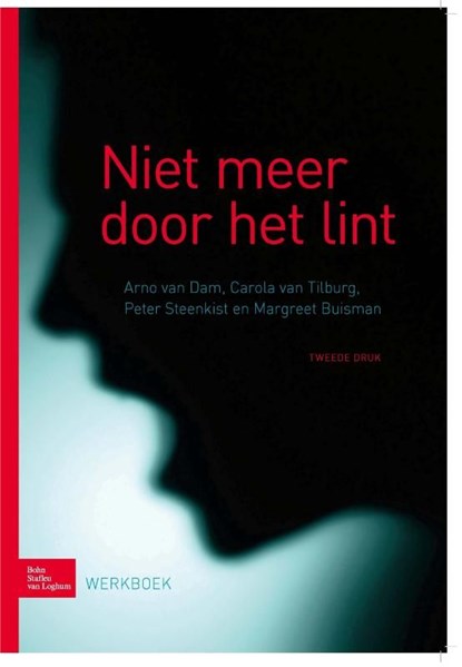 Niet meer door het lint, Arend van Dam ; C. van Tilburg ; P. Steenkist ; M. Buisman - Ebook - 9789031389506