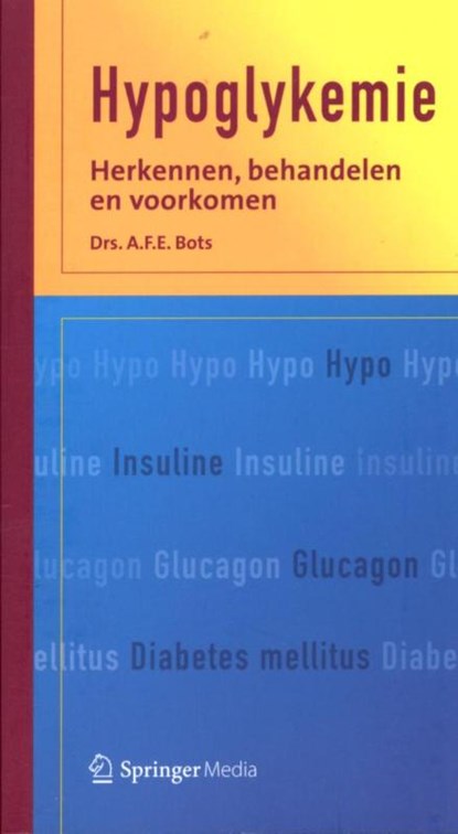 Hypoglykemie, A.F.E. Bots - Paperback - 9789031391745
