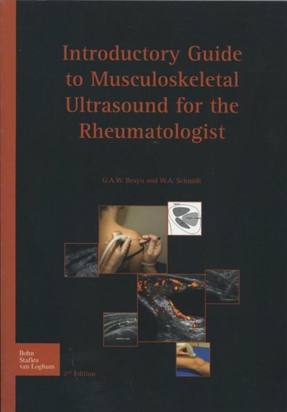 Introductory guide to musculoskeletal ultrasound for the rheumatologist, G.A.W. Bruyn ; W.A. Schmidt - Paperback - 9789031392063