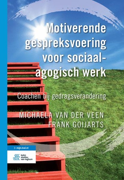 Motiverende gespreksvoering voor sociaalagogisch werk, Frank Goijarts ; Michaela Veen - Paperback - 9789031392100