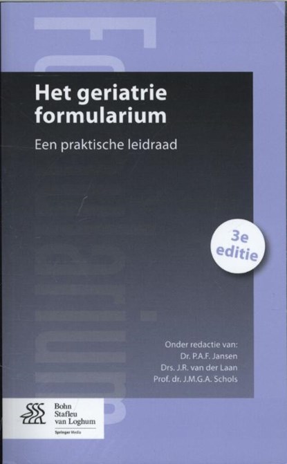 Het geriatrie formularium, P.A.F. Jansen ; J.R. van der Laan ; J.M.G.A. Schols - Paperback - 9789031392643