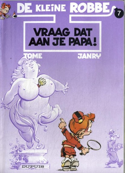 Vraag dat aan je papa !, Tome - Paperback - 9789031419500