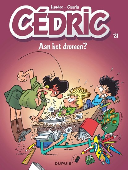 Cedric 21. aan het dromen ?, tony laudec - Paperback - 9789031434350