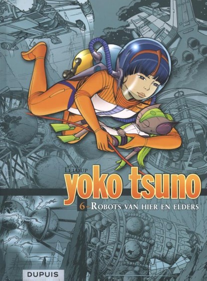 Yoko Tsuno Integraal 6, Roger Leloup - Gebonden Gebonden - 9789031437481